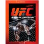 UFC : le MMA de l'intérieur