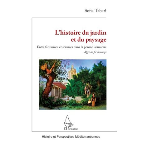 L’histoire du jardin et du paysage