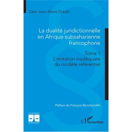 La dualité juridictionnelle en Afrique subsaharienne francophone 42,07 €
