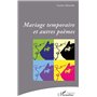 Mariage temporaire et autres poèmes