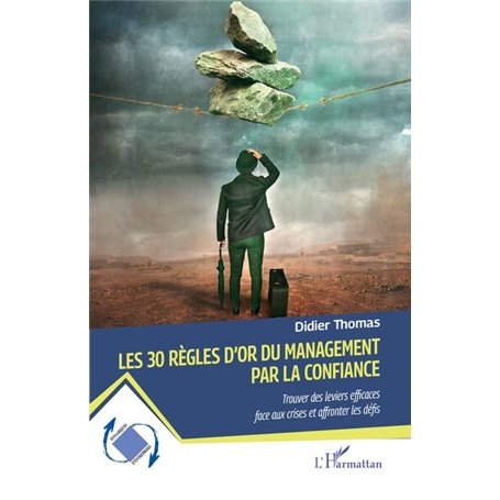 Les 30 règles d’or du management par la confiance