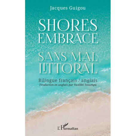 Shores Embrace - Sans mal littoral