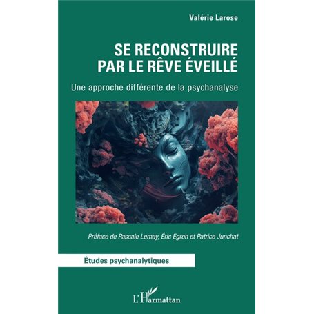 Se reconstruire par le Rêve Éveillé