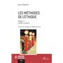 Les méthodes de l’éthique Tome 1