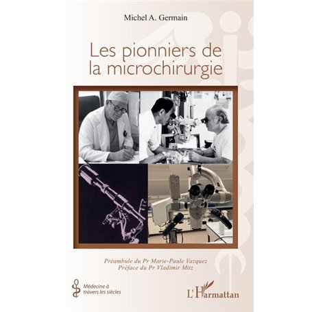 Les pionniers de la microchirurgie