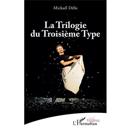 La Trilogie du Troisième Type