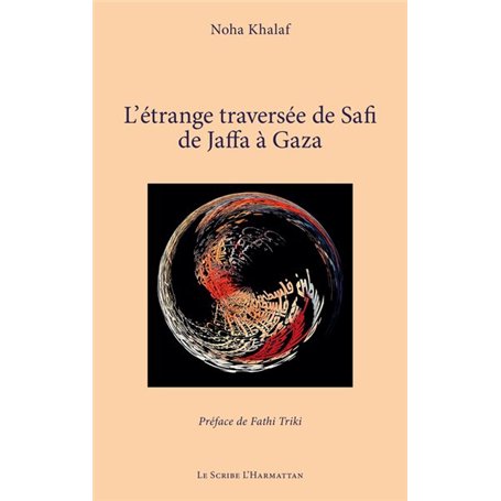 L’étrange traversée de Safi de Jaffa à Gaza