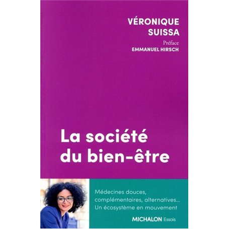 La société du bien-être - Médecines douces