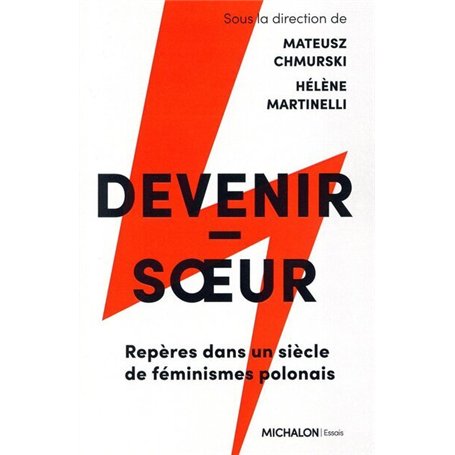 Devenir-soeur - Repères dans un siècle de féminismes polonais