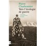 Vers l'écologie de guerre - Une histoire environnementale de la paix