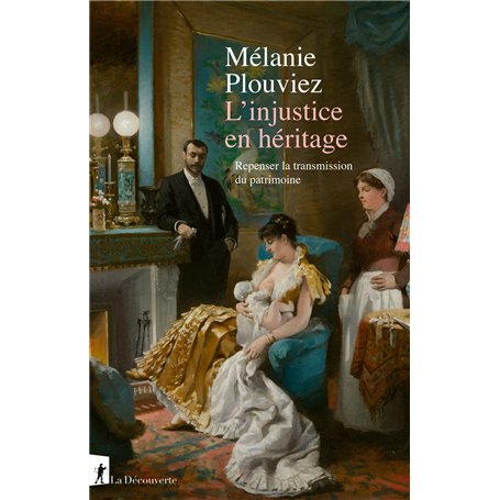 L'injustice en héritage - Repenser la transmission du patrimoine