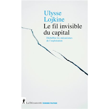 Le fil invisible du capital - Déchiffrer les mécanismes de l'exploitation