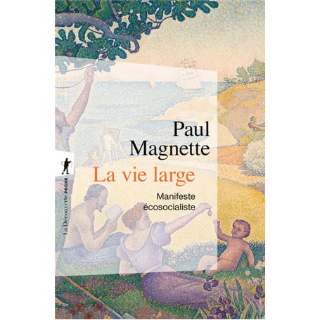 La vie large - Manifeste écosocialiste