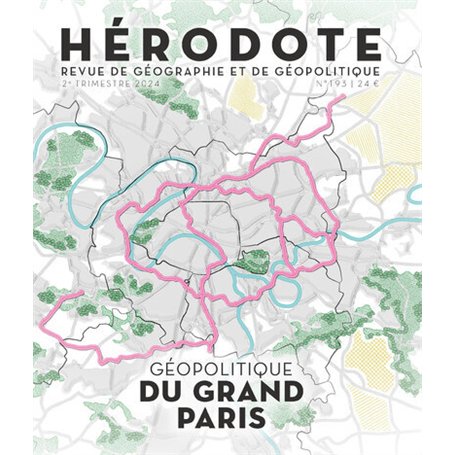Hérodote N° 193 - Géopolitique du Grand Paris