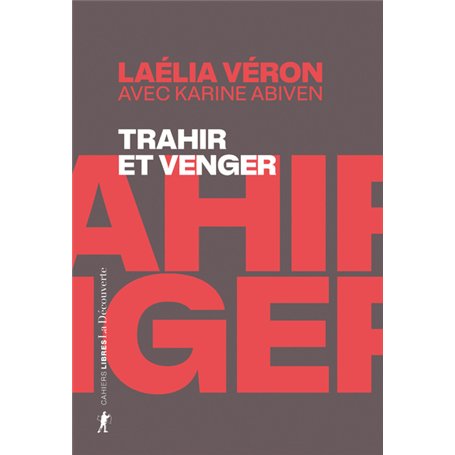 Trahir et venger - Paradoxes des récits de transfuges de classe