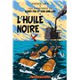 L'huile noire