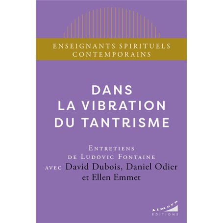 Dans la vibration du tantrisme