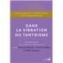 Dans la vibration du tantrisme