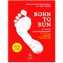 Born to run - Le guide d'entrainement - Tome 2
