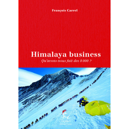 Himalaya Business - Qu'avons-nous faire des 8000 ?