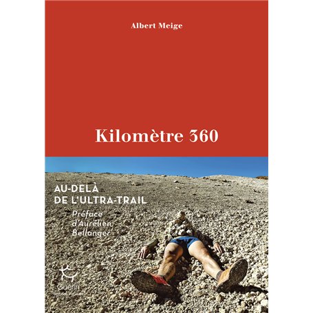 Kilomètre 360 - Au-delà de l'ultra-Trail