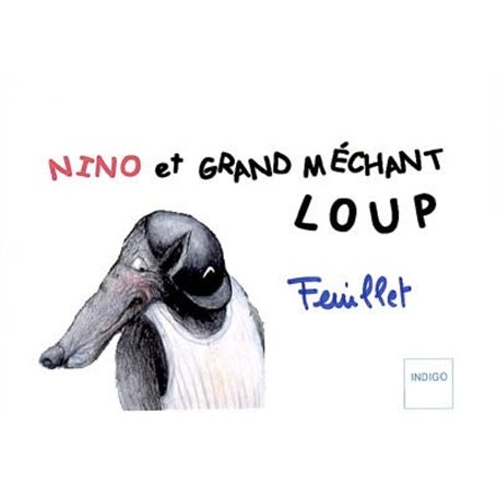 Nino et Grand Méchant Loup