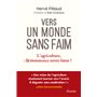 Vers un monde sans faim - L'agriculture