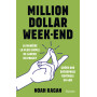 Million dollar week-end - Créer une entreprise rentable en 48h