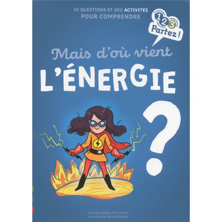 Mais d'où vient l'ENERGIE ? 5,77 €