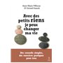 Avec des petits riens je peux changer ma vie
