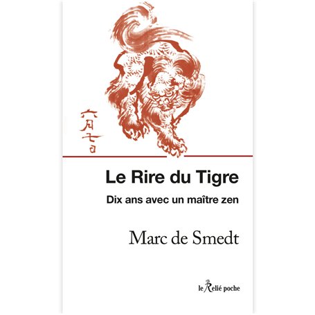 Le rire du tigre - Dix ans avec un maître zen