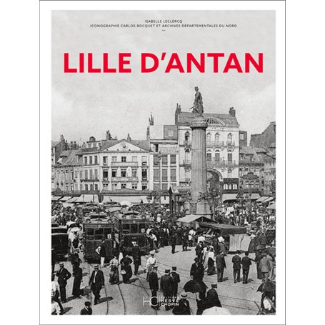 Lille d'Antan - Nouvelle édition