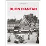 Dijon d'Antan - Nouvelle édition