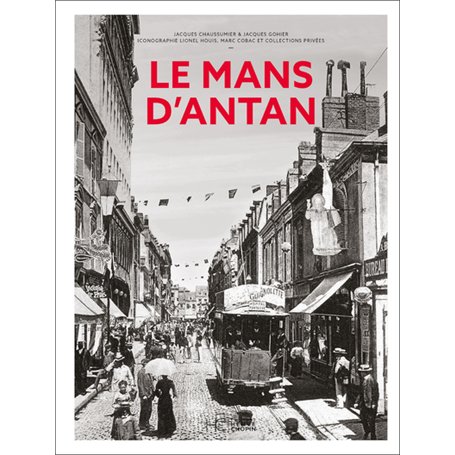 Le Mans d'Antan - Nouvelle édition