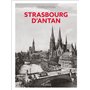 Strasbourg d'Antan - Nouvelle édition