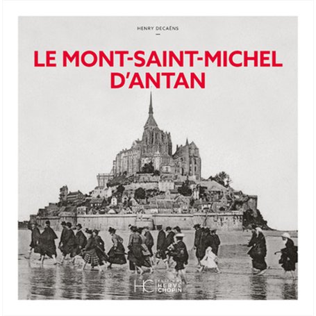 Le Mont-Saint-Michel d'Antan - Nouvelle édition