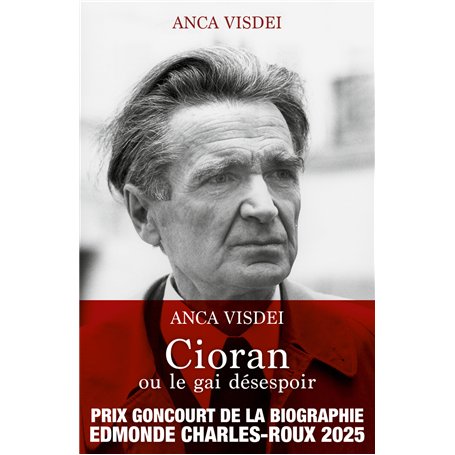 Cioran ou le gai désespoir