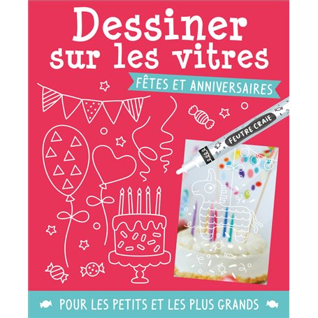 Dessiner sur les vitres - Fêtes et anniversaires