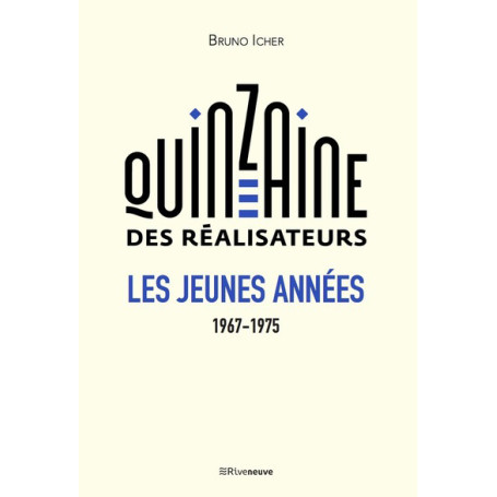 La Quinzaine des réalisateurs - Les jeunes années 1967-1975 17,61 €