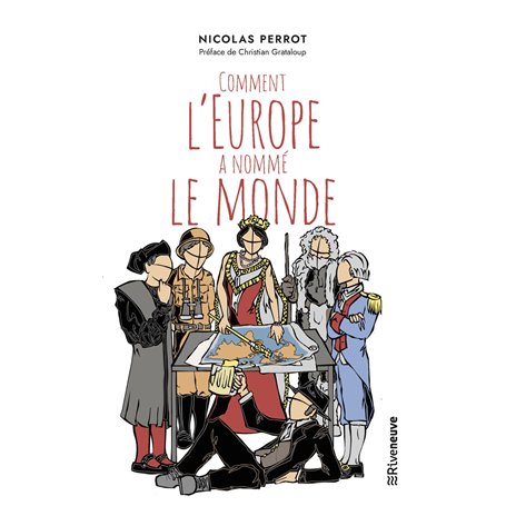 Comment l'Europe a nommé le monde
