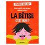 La bêtise c'est quoi ? - Biais cognitifs