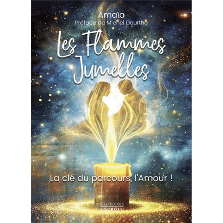 Les Flammes Jumelles - La clé du parcours