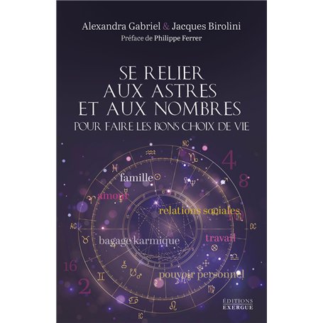 Se relier aux astres et aux nombres pour faire les bons choix de vie