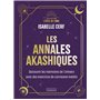 Les annales akashiques - Découvrir les mémoires de l'Univers avec des exercices de connexion inédits