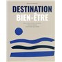 Destination bien-être - Nos 35 meilleures adresses dans le monde pour faire une pause