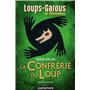 Les Loups-Garous de Thiercelieux - La Confrérie du Loup - roman officiel