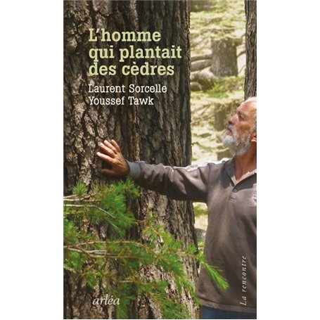 L'Homme qui plantait des cèdres