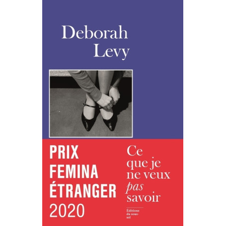 Ce que je ne veux pas savoir - Prix Femina étranger 2020