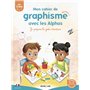 CAHIER DE GRAPHISME 1 AVEC LES ALPHAS