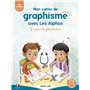 CAHIER DE GRAPHISME 2 AVEC LES ALPHAS